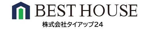 BEST HOUSE (ベストハウス)｜(株)タイアップ２４